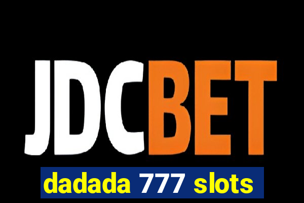 dadada 777 slots