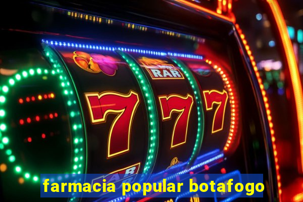 farmacia popular botafogo