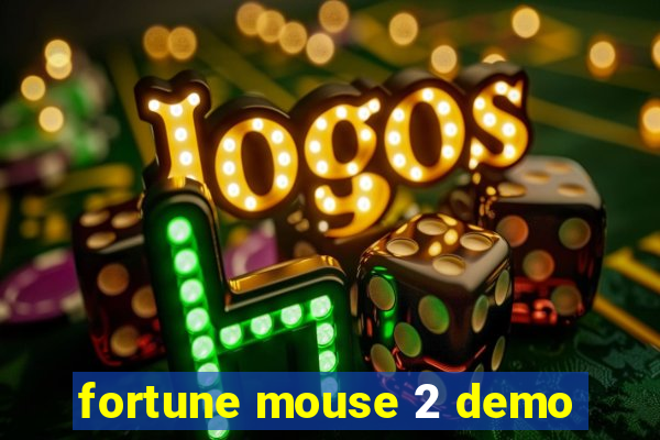 fortune mouse 2 demo