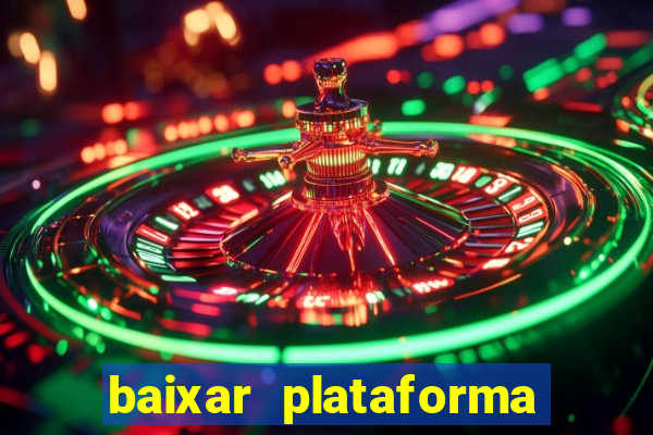 baixar plataforma nova do jogo do tigre