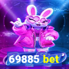 69885 bet