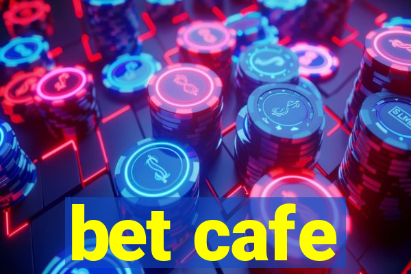 bet cafe