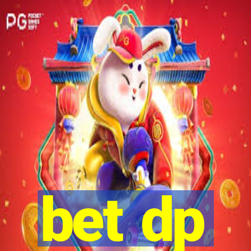 bet dp