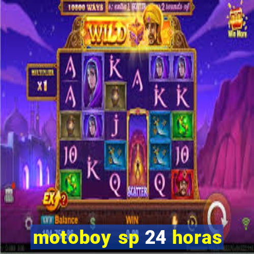 motoboy sp 24 horas