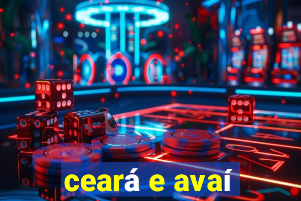 ceará e avaí