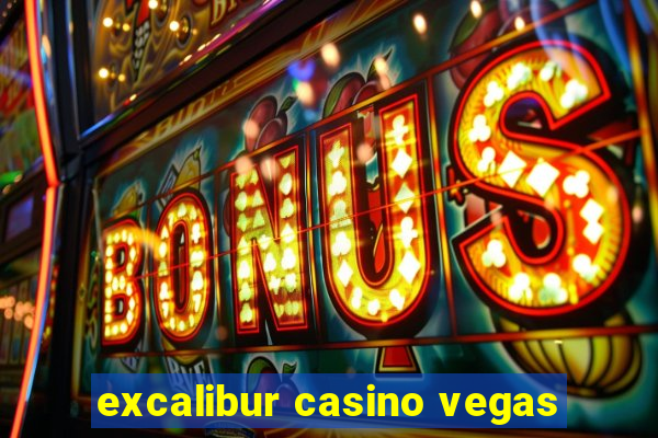 excalibur casino vegas