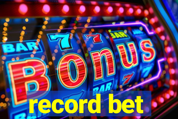 record bet