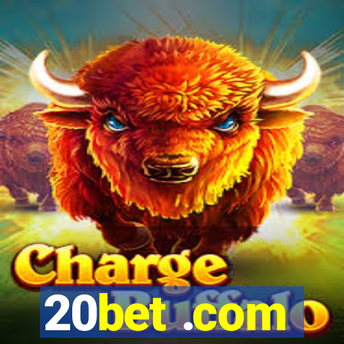 20bet .com