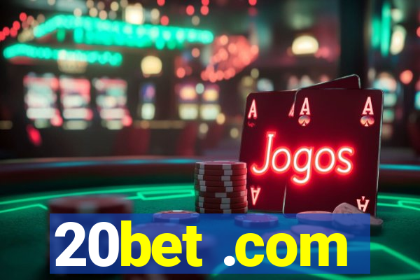 20bet .com