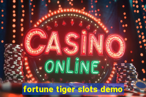 fortune tiger slots demo