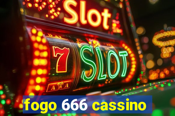 fogo 666 cassino