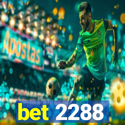 bet 2288