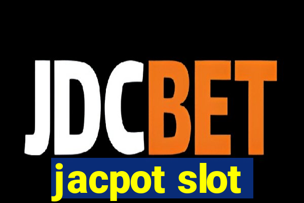 jacpot slot