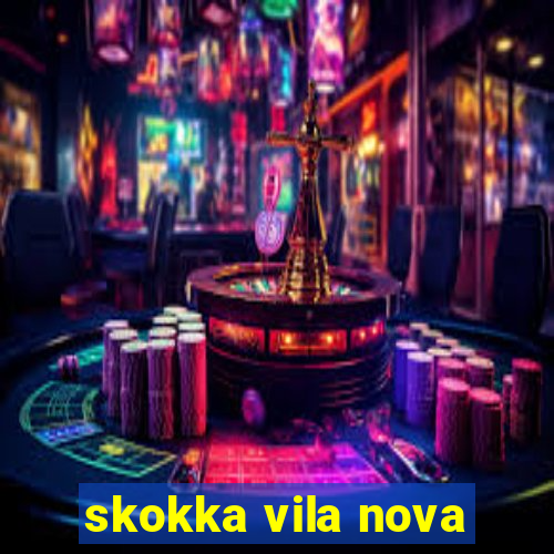 skokka vila nova