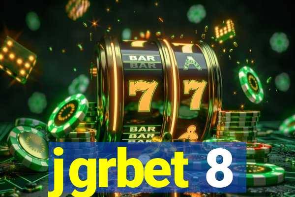 jgrbet 8