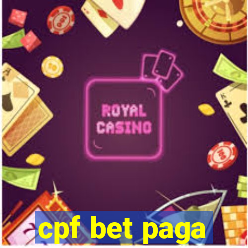 cpf bet paga