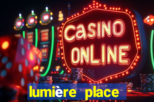 lumière place casino and hotels