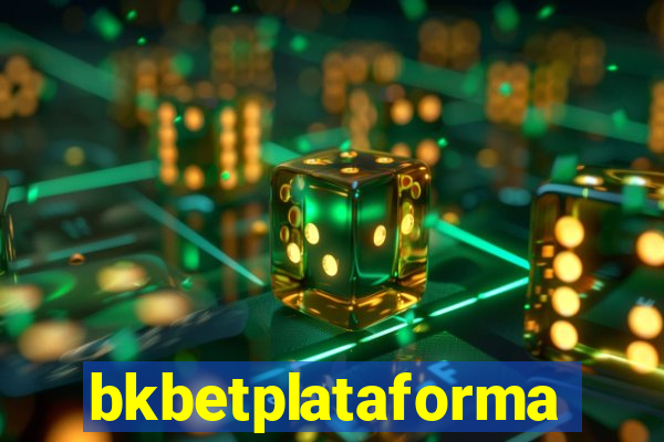 bkbetplataforma