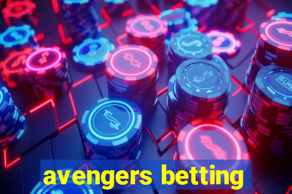 avengers betting