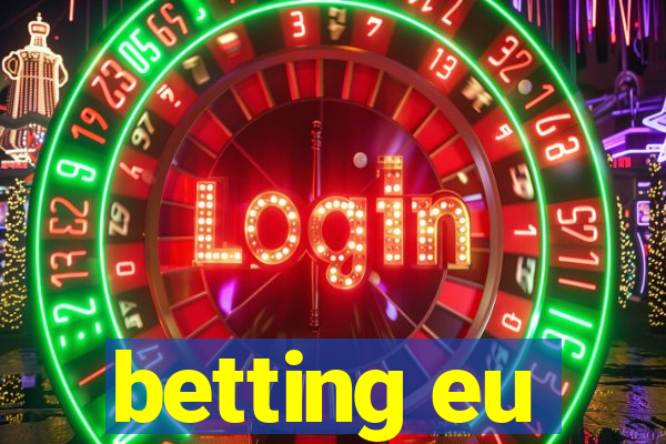 betting eu