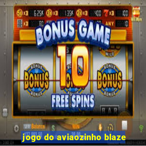 jogo do aviaozinho blaze