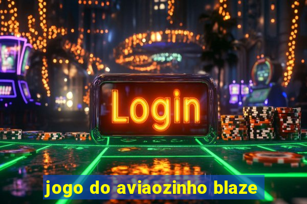 jogo do aviaozinho blaze