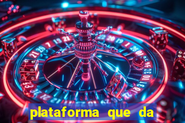 plataforma que da 10 reais de bonus