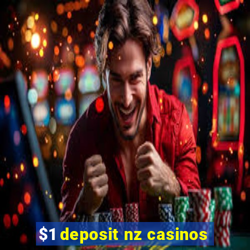 $1 deposit nz casinos