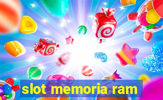 slot memoria ram