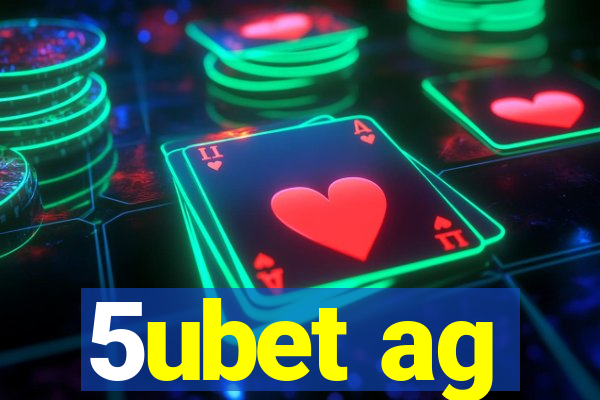 5ubet ag