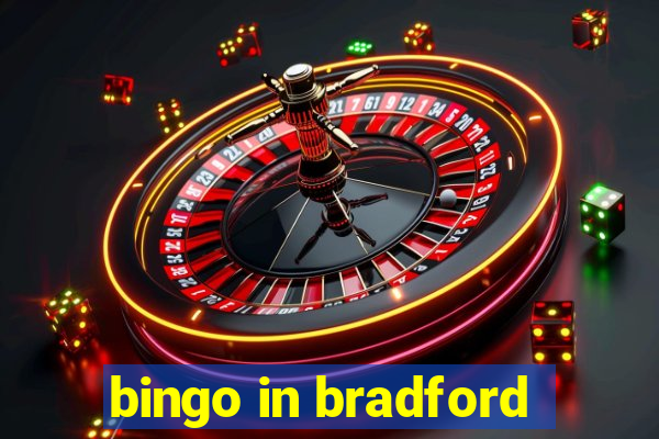 bingo in bradford