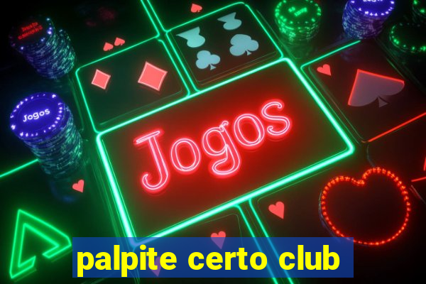 palpite certo club