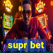 supr bet