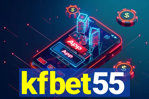 kfbet55