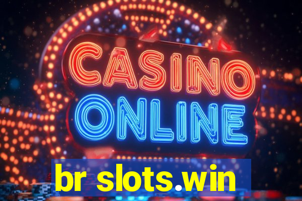 br slots.win