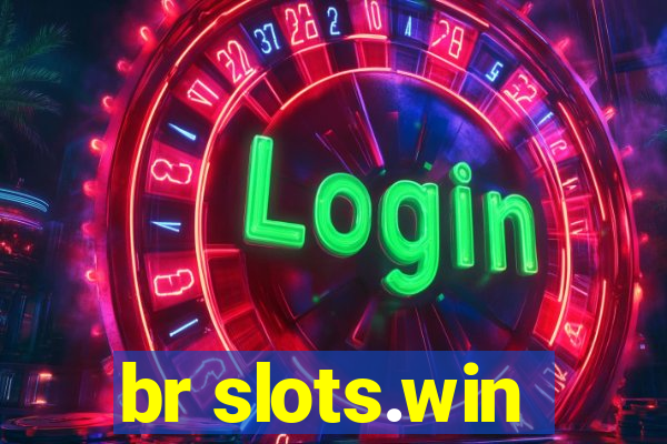 br slots.win