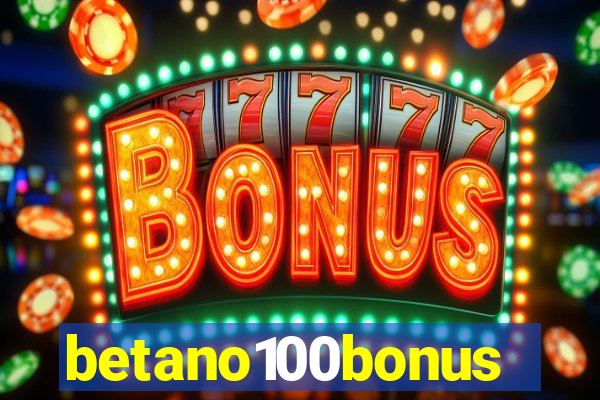 betano100bonus