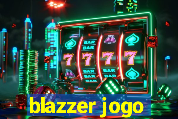 blazzer jogo