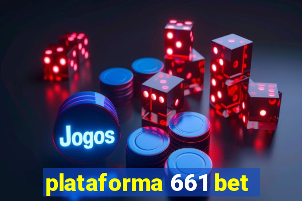 plataforma 661 bet