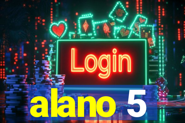 alano 5