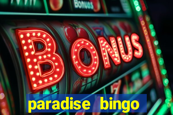 paradise bingo windsor ontario