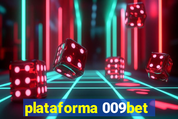 plataforma 009bet