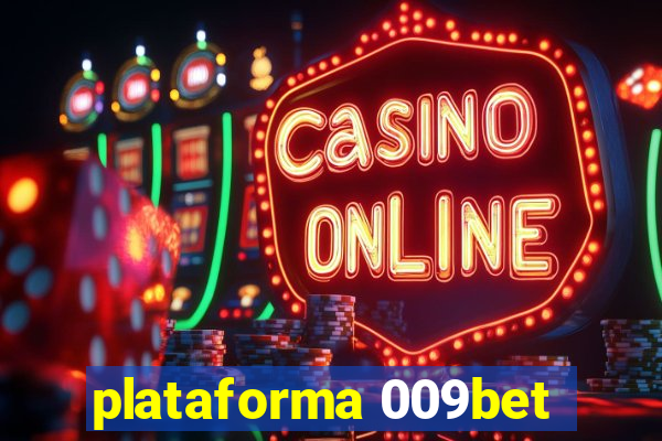 plataforma 009bet