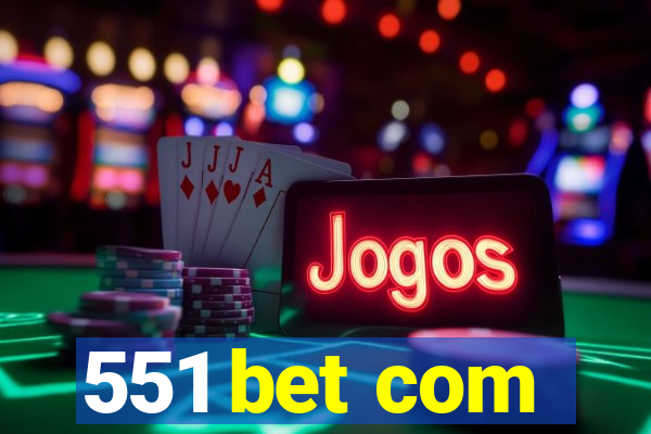 551 bet com