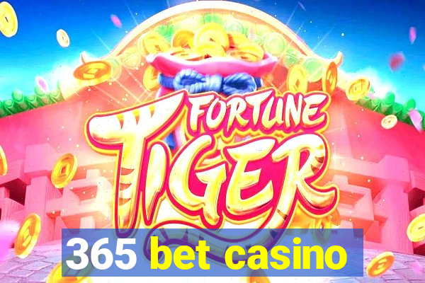 365 bet casino