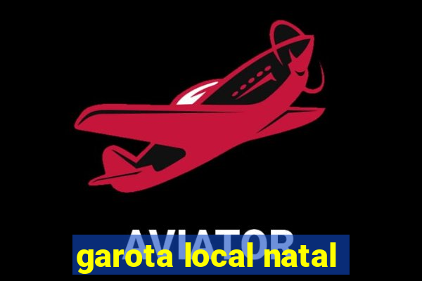 garota local natal