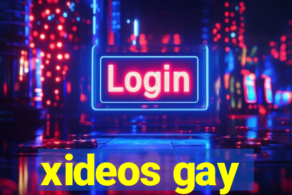 xideos gay