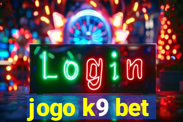 jogo k9 bet