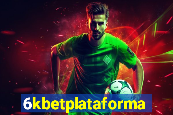 6kbetplataforma