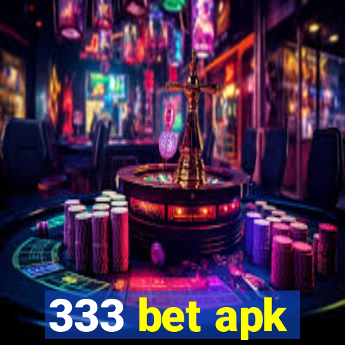 333 bet apk